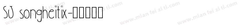 SJ songheitix字体转换